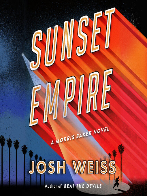 Title details for Sunset Empire by Josh Weiss - Available